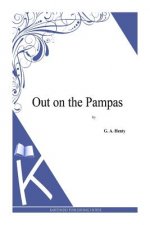 Out on the Pampas
