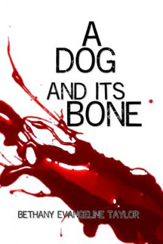 A Dog and Its Bone