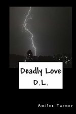Deadly Love: D.L.