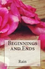 Beginnings and Ends