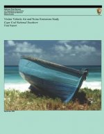 Visitor Vehicle Air and Noise Emissions Study: Cape Cod National Seashore