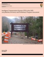 Intelligent Transportation Systems in the NPS: 2005 Baseline Inventory and and Preliminary Program Assessment