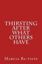 Thirsting After What Others Have