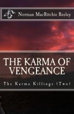 The Karma of Vengeance: karma killings book 2