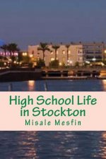 High School Life in Stockton