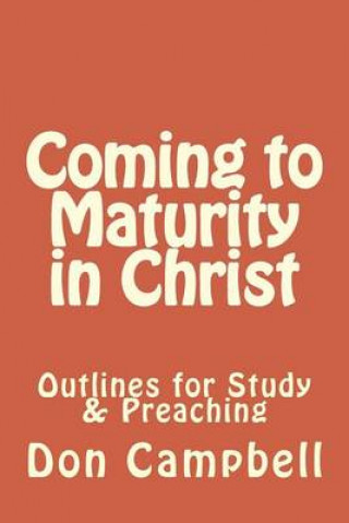 Coming to Maturity in Christ