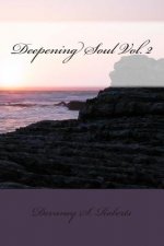 Deepening Soul Vol. 2