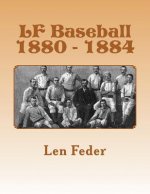 LF Baseball 1880 - 1884