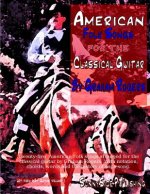 American Folk Songs for the Classical Guitar
