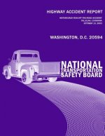 Highway Accident Report: Motorcoach Run-Off-The-Road Accident Tallulah, Louisiana October 13, 2003