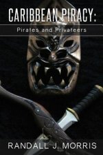 Caribbean Piracy: Pirates and Privateers