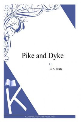Pike and Dyke