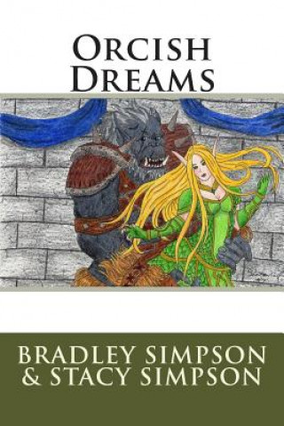Orcish Dreams