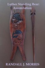 Luther Standing Bear: Assimilation