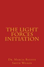The Light Forces Initiation