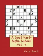 A Good Hardy Alpha Sudoku Vol. 3