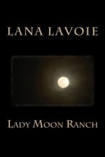 Lady Moon Ranch