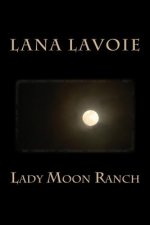 Lady Moon Ranch