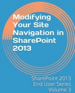 Modifying Your Site Navigation in SharePoint 2013