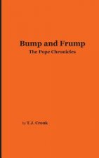 Bump and Frump: The Pope Chronicles