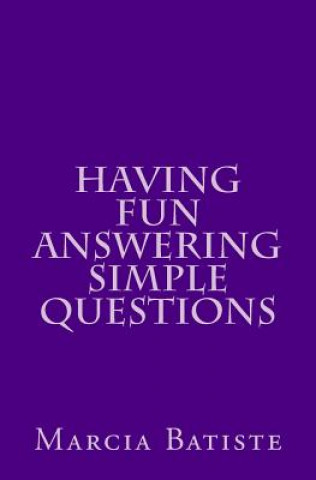 Having Fun Answering Simple Questions