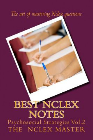 Best Nclex Notes: Psychosocial Strategies Vol.2