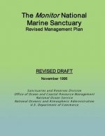 The Monitor National Marine Sanctuary Revised Management Plan: Revised Draft November 1996