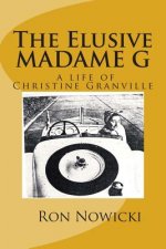 The Elusive Madame G: a life of Christine Granville