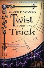 Clockwork Twist: Book Two: Trick