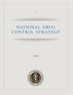 National Drug Control Strategy: 2013