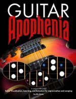 Guitar Apophenia: The Easy Guitar Visualization Process