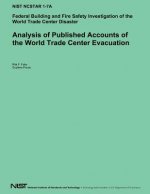 Analysis of Published Accounts of the World Trade Center Evacuation: Federal Building and Fire Safety Investigation of the World Trade Center Disaster
