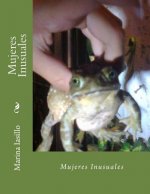Mujeres Inusuales: Cuentos inusuales de mujeres con humor