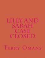 Lilly And Sarah Case Closed