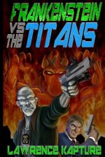 Frankenstein Vs. The Titans