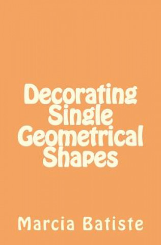 Decorating Single Geometrical Shapes