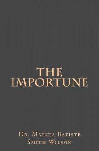 The Importune