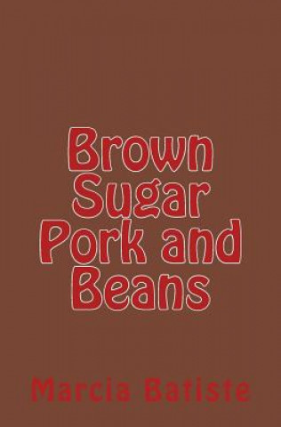 Brown Sugar Pork and Beans