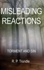 Misleading Reactions: Torment and Sin