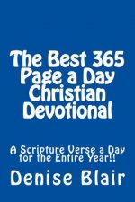 The Best 365 Page a Day Christian Devotional: A Scripture Verse a Day for the Entire Year!!