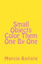 Small Objects Color Them One By One