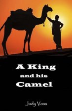 A King and His Camel: In Search of the Messiah