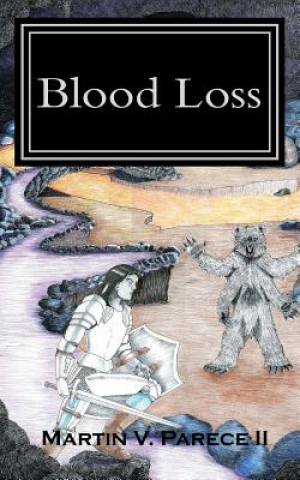 Blood Loss: The Chronicle of Rael