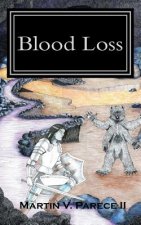 Blood Loss: The Chronicle of Rael