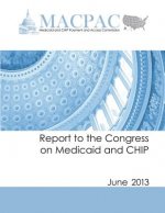 Report to the Congress on Medicaid and CHIP: June 2013