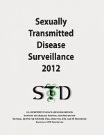 Sexually Transmitted Disease Surveillance 2012