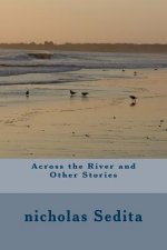 Across the River and Other Stories