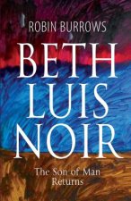 BethLuisNoir The Son of Man Returns: BethLuisNoir The Son of Man Returns Three African-american schizophrenic sisters meet 