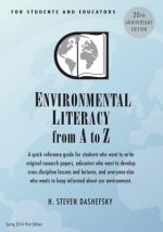 Environmental Literacy from A to Z for Students and Educators: A quick reference guide for students who want to write original research papers, educat