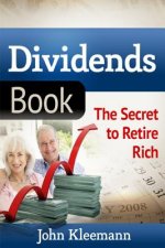 Dividends Book: The Secret to Retire Rich